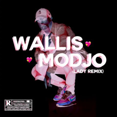 MODJO (Lady Remix) Wallis