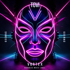 Tovi - Vortex [DARKNESS MUSIC]