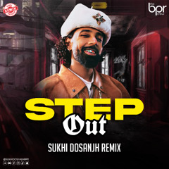 Step Out - Sukhi Dosanjh Remix - Raf Sappera