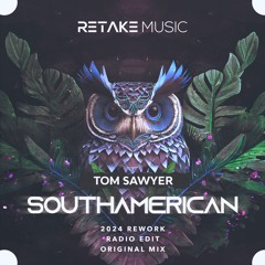 Tom Sawyer - Southamerican (2024 Rework)