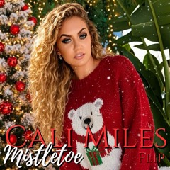 Mistletoe - Cali Miles Flip