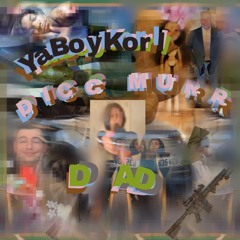 The Back Door Say So Ft. YaBoyKorl, Dad, & DickMurr