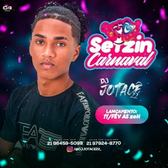 SETZIN DE CARNAVAL 2023 ((DJ JOTACÊ 22)