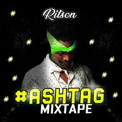 RITSON - #ASHTAG MIXTAPE  SEPTMBER 2020 [MIXED BY DJ MILTON