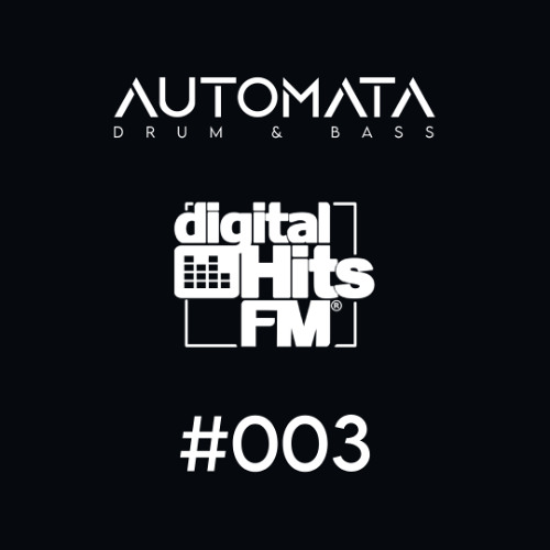 Automata Drum & Bass Radioshow #003 · Bangers Radar 01 @ Digital Hits FM (digitalhits.cat)