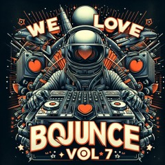 We Love Bounce VOL 7