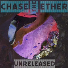 Chase The Ether - Drip