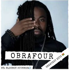 Greatest Hits of Obrafour 🔥🇬🇭 - Obrafour Mixtape