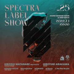 DJ Set『SPECTRA LABEL SHOW -HIROSHI WATANABE- 』@VISION in DEEP SPACE // 07.01.2022