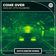 Jade Key & Otto Palmborg - Come Over