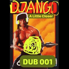 Diffrent - A Little Closer (DJANGO Dub) - FREE DOWNLOAD