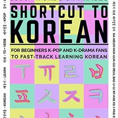 [DOWNLOAD] PDF 🖋️ Shortcut to Korean: Cheat Sheet of 1500+ Words & Phrases For Begin