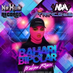 AGM & Trincess - Bipolar Makina Remix