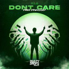 R18 - Don't Care (FREE DOWNLOAD)