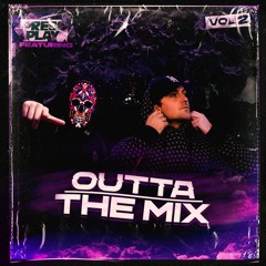 OUTTA THE MIX VOL. 2 FT PRESSPLAY