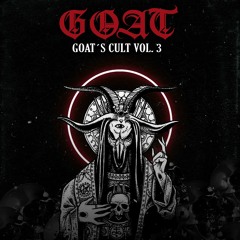 GOAT - Goat's Cult  Vol 3