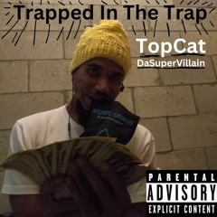 TopCat-Trapped In The Trap
