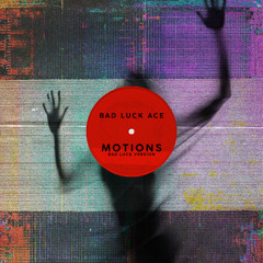 Motions (Bad Luck Version)