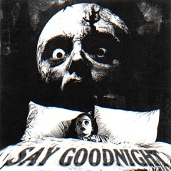Say Goodnight