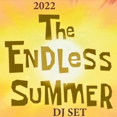 2022 Endless Summer DJ Set