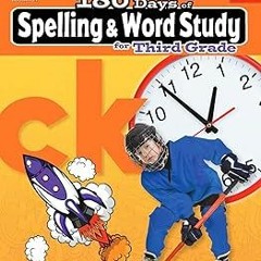 !* 180 Days of Spelling and Word Study: Grade 3 - Daily Spelling Workbook for Classroom and Hom