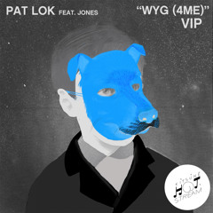WYG (4 ME) (VIP) [feat. JONES]