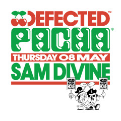 Sam Divine @ Defected Pacha Ibiza Opening Party