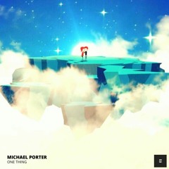 Michael Porter - One Thing (Audio)