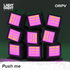 ORIPV - Push Me