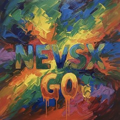 NEVSX - GO | FREE DOWNLOAD