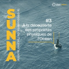 SUNNA #3 - A la découverte des propriétés physiques de l’Océan