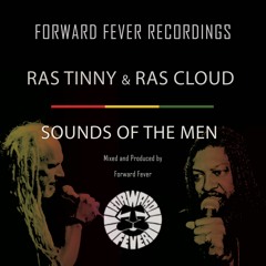 Ras Tinny & Ras Cloud - Sounds Of The Men - OUT NOW