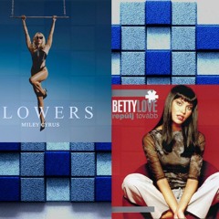 Miley Cyrus - Flowers VS Betty Love - Repülj Tovább
