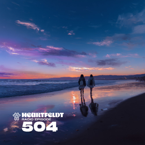 Sam Feldt - Heartfeldt Radio #504