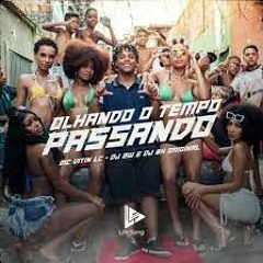 OLHANDO O TEMPO PASSANDO - MC VITIN LC - DJ 2W E DJ BK ORIGINAL