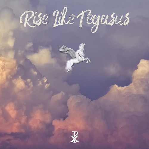 Rise Like Pegasus