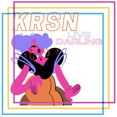 KRSN - LIVE DARLiNG