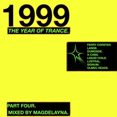 1999 The Year Of Trance. (Part Four)