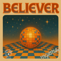 MGR Mike - Believer (Extended Mix) [Sparkle Motion]