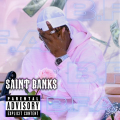 SAINT BANKS - BFA (BlueFaceAddict)