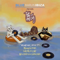 Ale De Tuglie B2B Calvin Clarke x Two and a Half Cats @ Blue Marlin Ibiza - 07.08.24