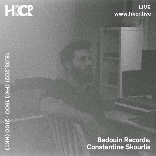 Bedouin Records Constantine Skourlis - 18/03/2021
