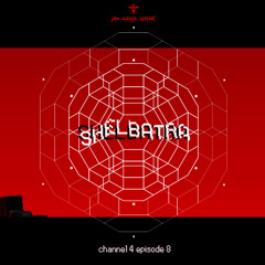 SHELBATRA :: LASTGATEMIX :: EP.08