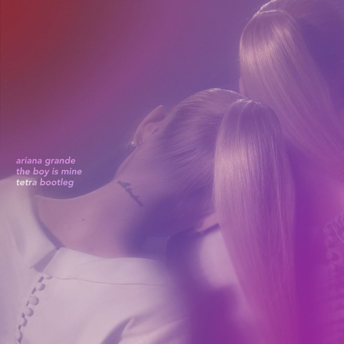 the boy is mine (tetra bootleg)