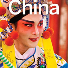 Access PDF 💝 Lonely Planet China (Travel Guide) by  Lonely Planet,Damian Harper,Pier