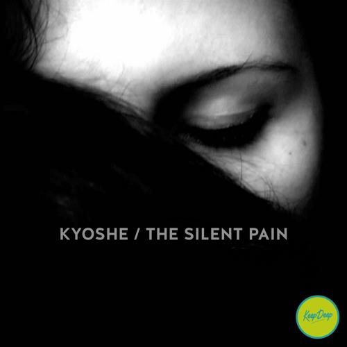 Kyoshe - The Silent Pain