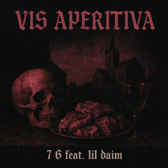 76 feat. lil daim - Vis Aperitiva