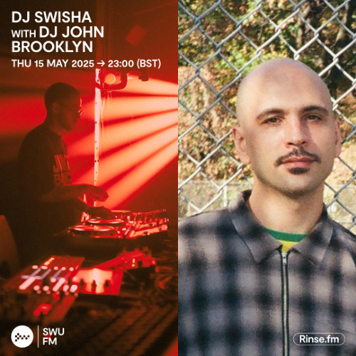 DJ Swisha with DJ John Brooklyn- 15 May 25