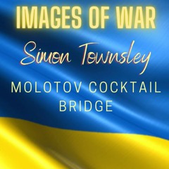 Images of War: Molotov Cocktail Bridge