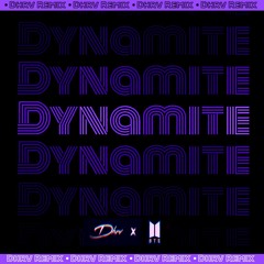 BTS (방탄소년단)- Dynamite | Dhrv Remix